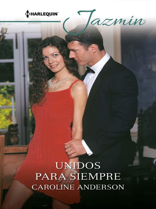 Title details for Unidos para siempre by Caroline Anderson - Available
